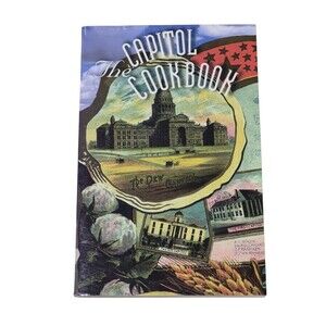 The Capital Cookbook Austin TX Texas: A Fascimile Of The Original 1899 Edition